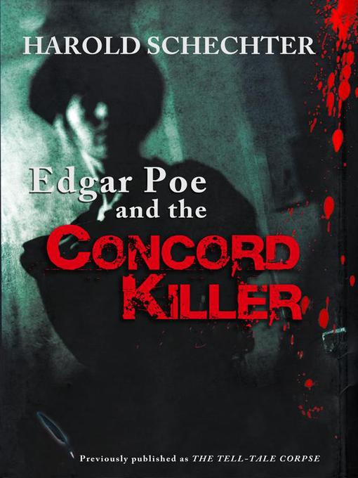 Title details for Edgar Poe and the Concord Killer by Harold Schechter - Available